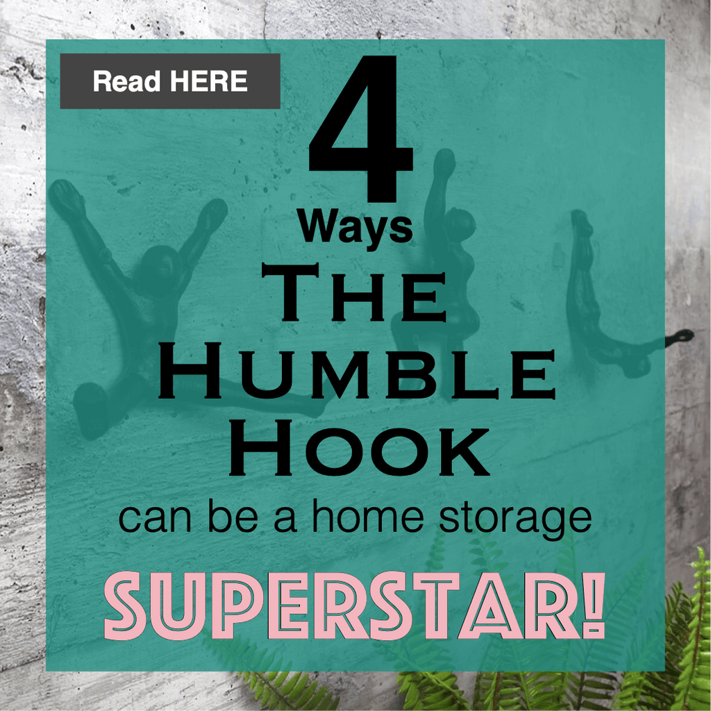 4 Ways the humble hook can be a home storage superstar.
